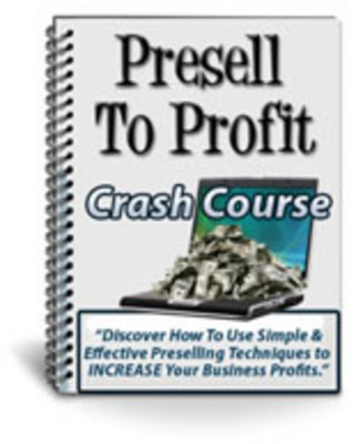 Product picture Presell to Profit -Crash Course
