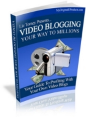 Product picture Video Blogging Your Way To Millions