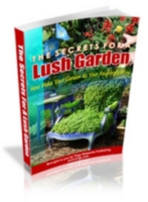 Product picture The Secrets For A Lush Garden
