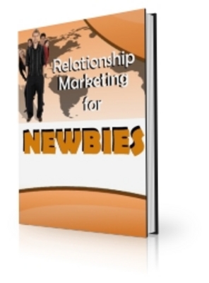Product picture Relationship Marketing For Newbies