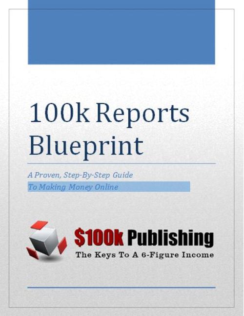 Product picture Six Figure Reports Blueprint