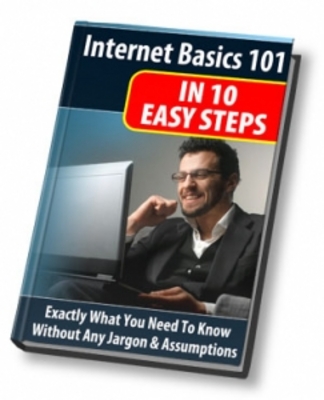 Product picture Internet Basics 101 In 10 Easy Steps - Rebrandable