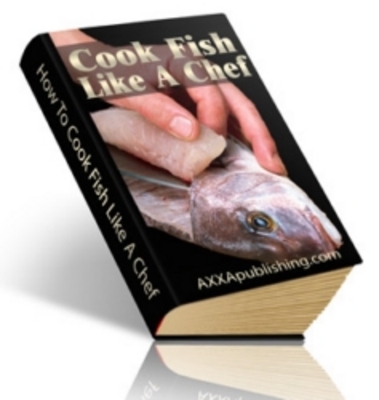 Product picture How To Cook Fish Like A Chef